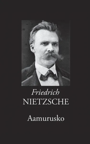 Обложка книги Aamurusko, Friedrich Nietzsche