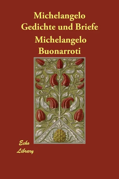 Обложка книги Michelangelo Gedichte und Briefe, Michelangelo Buonarroti