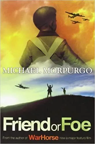 Обложка книги Friend or Foe, Michael Morpurgo