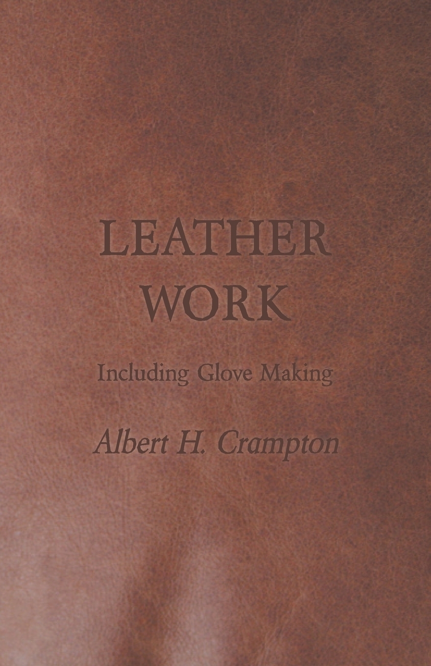 фото Leather Work - Including Glove Making