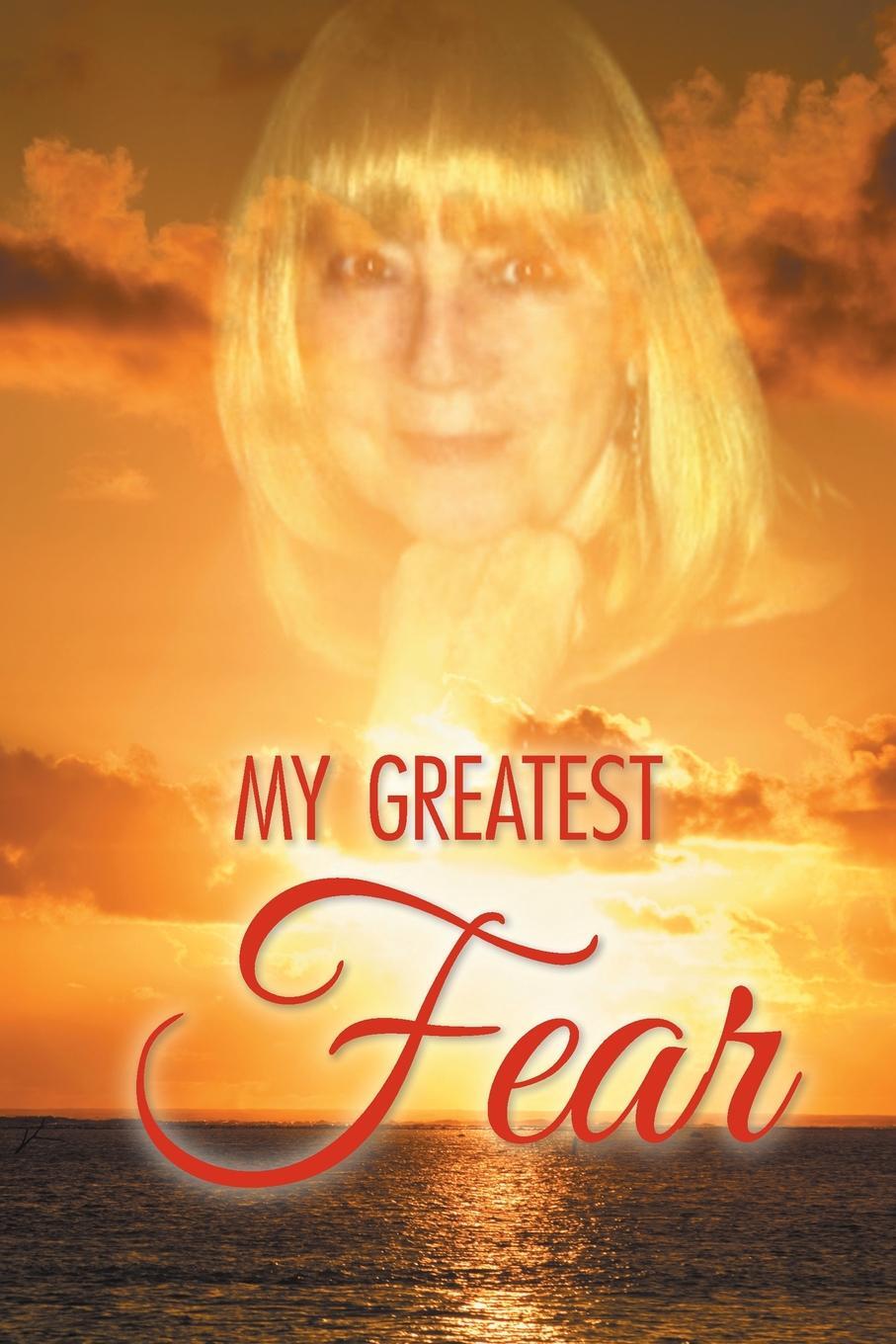 Greatest fear