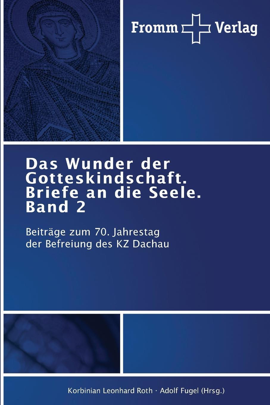 фото Das Wunder der Gotteskindschaft. Briefe an die Seele. Band 2