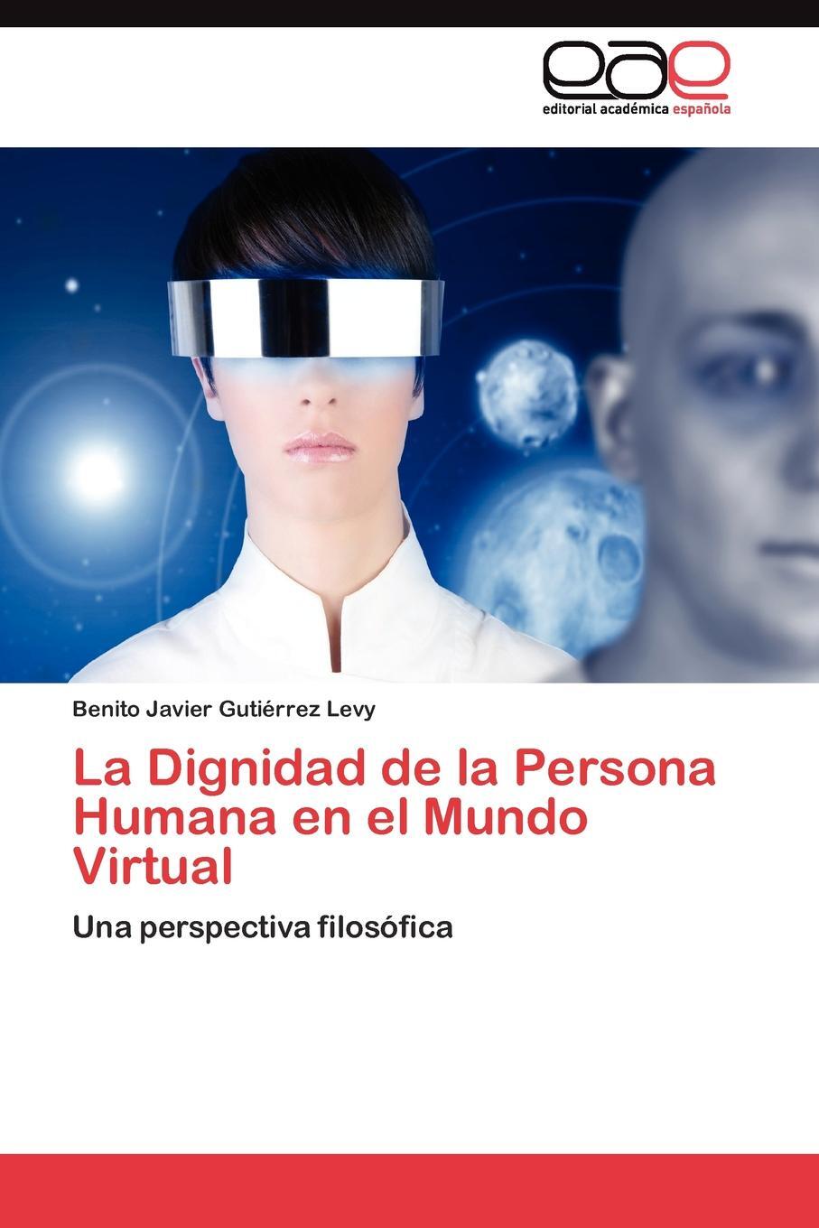 фото La Dignidad de la Persona Humana en el Mundo Virtual