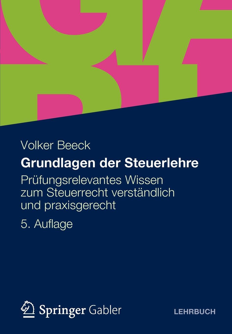 фото Grundlagen Der Steuerlehre. Prufungsrelevantes Wissen Zum Steuerrecht Verstandlich Und Praxisgerecht