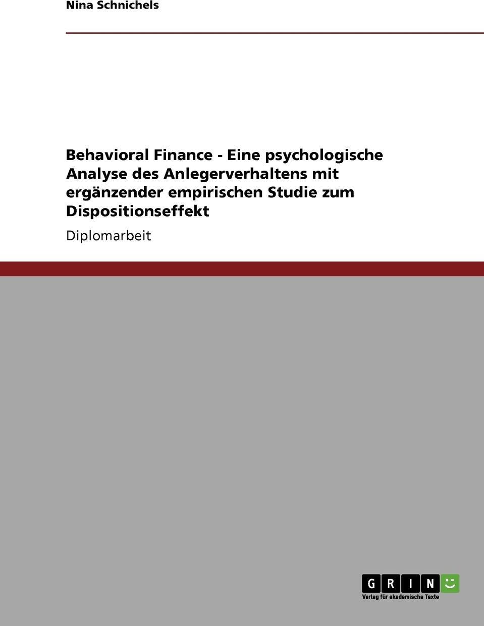 фото Behavioral Finance. Eine psychologische Analyse des Anlegerverhaltens samt Dispositionseffekt-Studie