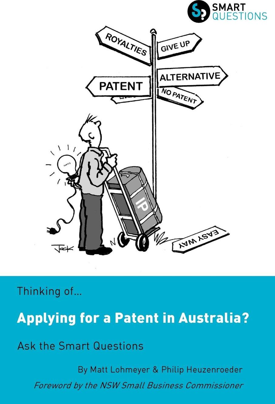 фото Thinking of...Applying for a Patent in Australia? Ask the Smart Questions