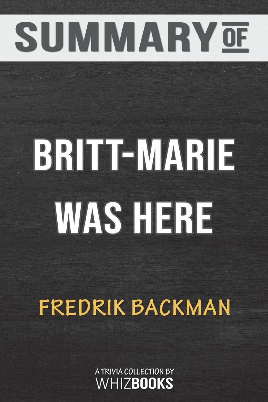 Книга here. Britt-Marie was here книга. Фредрик Бакман. Бакман Бритт Мари. Бакман Бритт Мари цитаты.