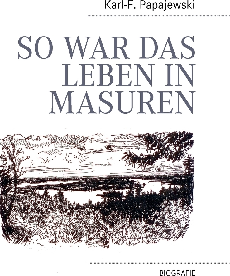 фото So war das Leben in Masuren