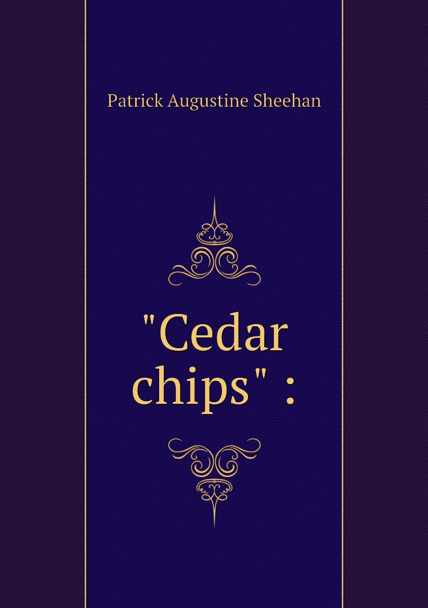 Cedar book. Books about Chips.