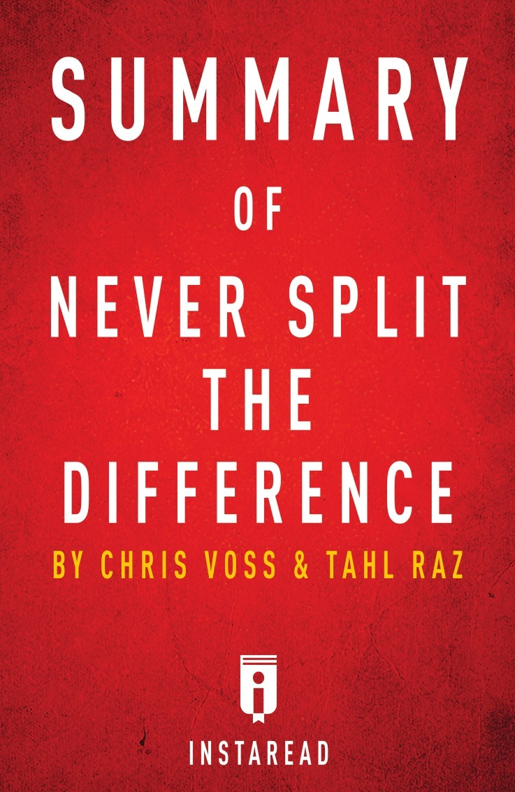 Never Split the Difference by Chris Voss; Tahl Raz, Hardcover