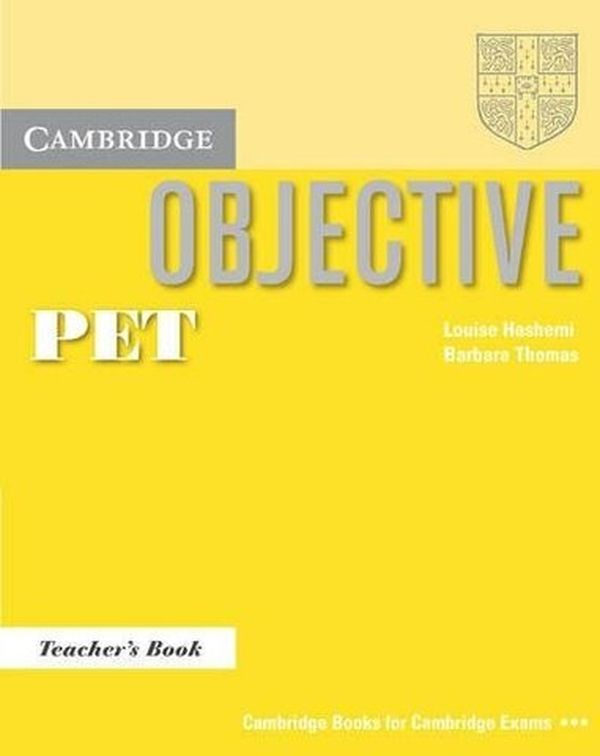 Cambridge teachers book. Complete Pet teacher's book. Objective книги. Objective Pet Hashemi. Cambridge English учебник objective first.