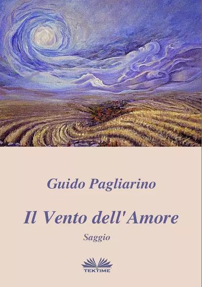 Il Vento Dell'Amore | Pagliarino Guido | Электронная книга