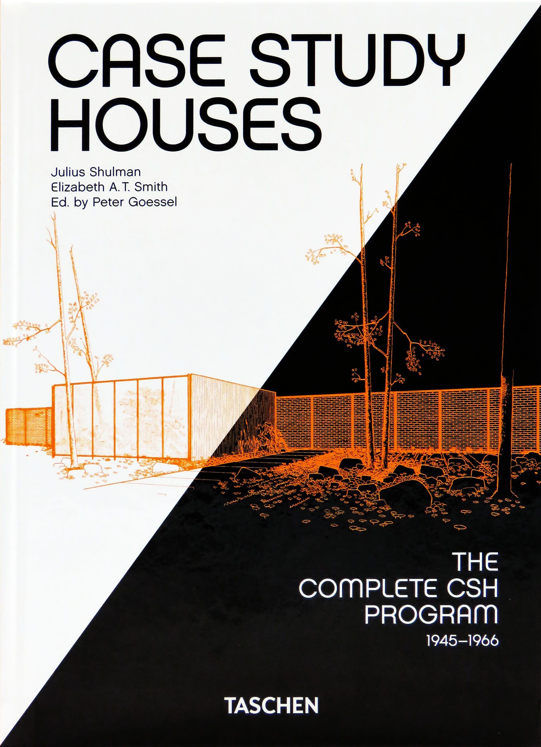 CaseStudyHouses.TheCompleteCSHProgram1945-1966.40thEd.|GosselPeter,ShulmanJulius