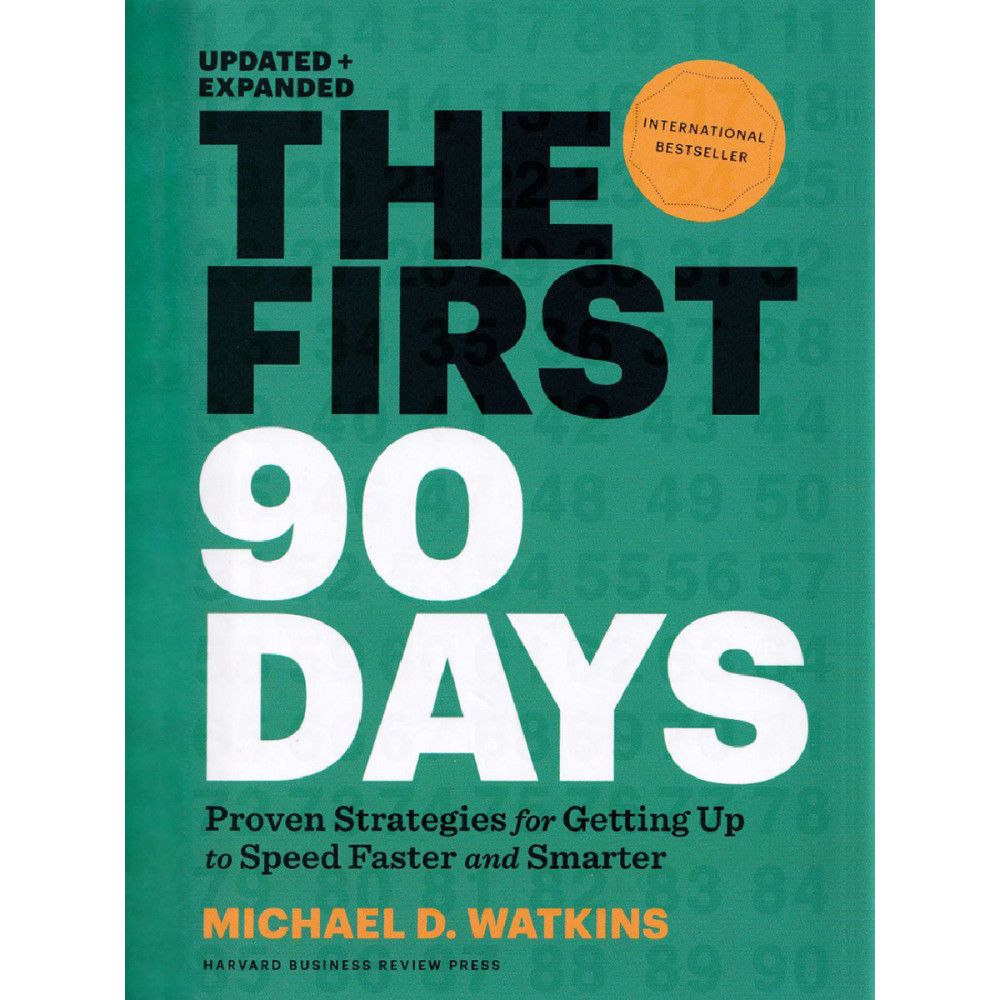 The First 90 Days