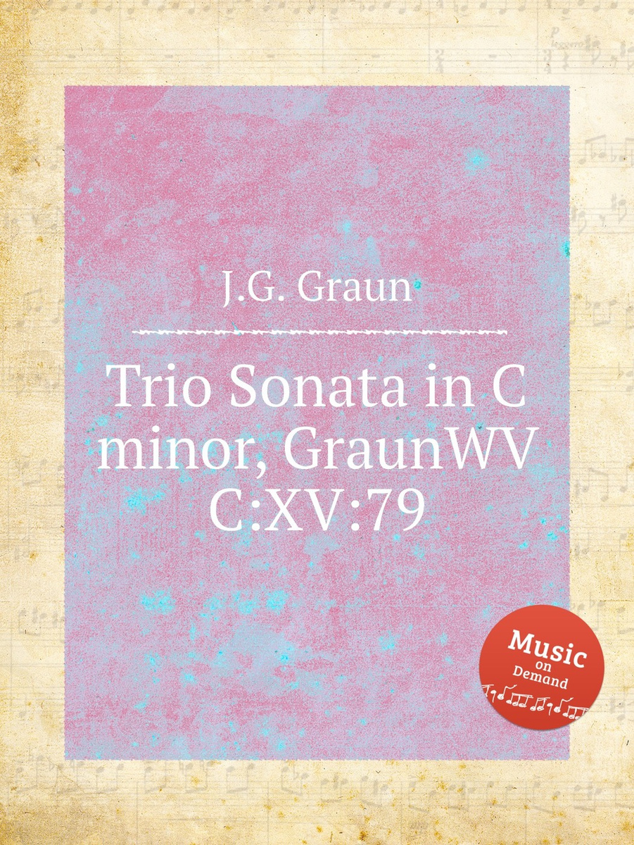 Kniga Trio Sonata In C Minor Graunwv C Xv 79 Kupit Knigu Isbn S Bystroj Dostavkoj V Internet Magazine Ozon