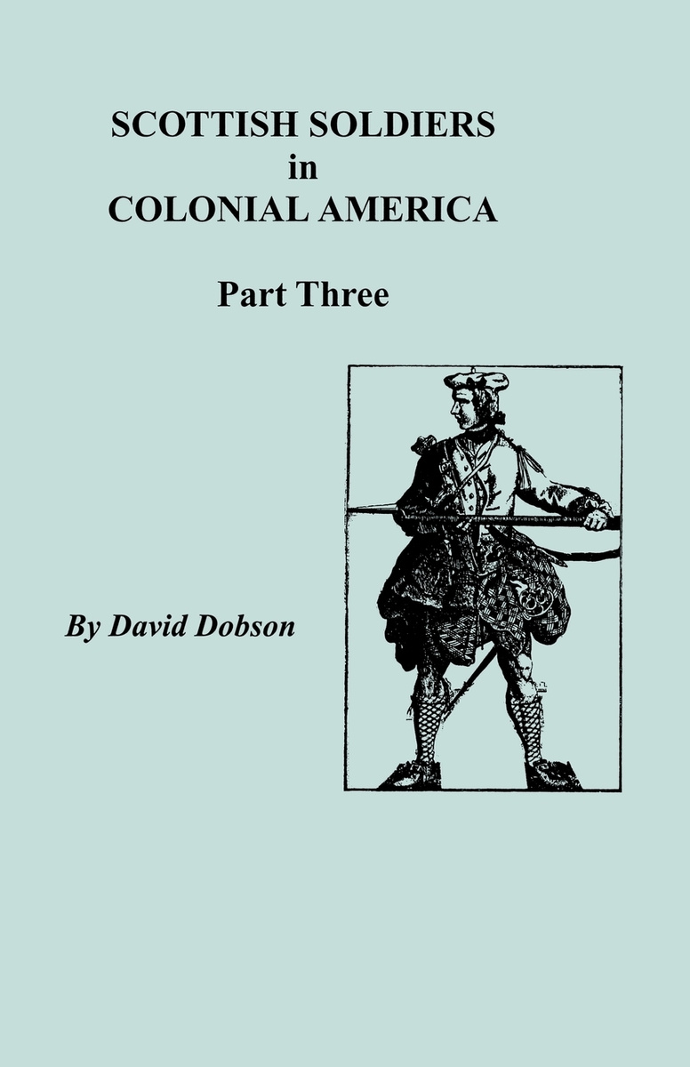 Scottish Soldiers In Colonial America Part Three   6037653990 