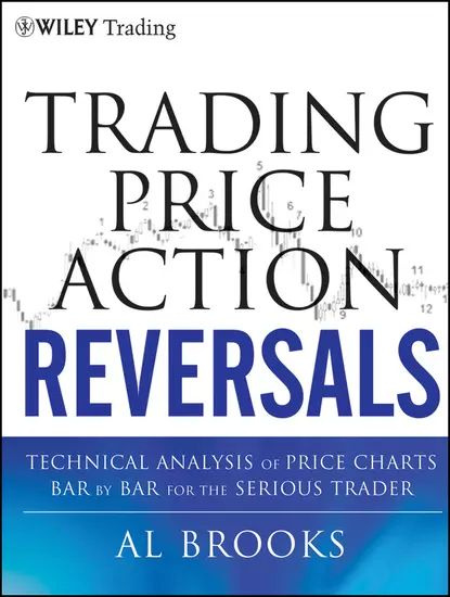 Trading Price Action Reversals. Technical Analysis of Price Charts Bar ...