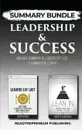 Summary Bundle. Leadership & Success . Readtrepreneur Publishing: Includes Summary of Leaders Eat Last & Summary of Lean In - Readtrepreneur Publishing