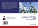 Extraction, Characterization and Utilization of Sorghum Protein - Husnain Raza and Imran Pasha