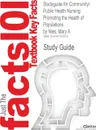 Studyguide for Community/Public Health Nursing. Promoting the Health of Populations by Nies, Mary A., ISBN 9781437708608 - Cram101 Textbook Reviews
