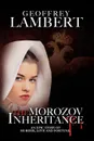 The Morozov Inheritance - Geoffrey Lambert