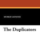 The Duplicators - Murray Leinster