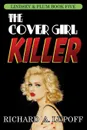 The Cover Girl Killer. The Lindsey & Plum Detective Series, Book Five - Richard A. Lupoff