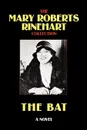 The Bat - Mary Roberts Rinehart