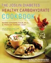 The Joslin Diabetes Healthy Carbohydrate Cookbook - Bonnie Sanders Polin, Bonnie Sanders Polin, Frances Towner Giedt