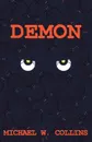 Demon - Michael W. Collins