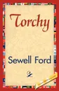 Torchy - Ford Sewell Ford, Ford Sewell