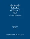 Mass in D, Op.10. Study score - John Knowles Paine