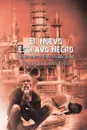 El nuevo esclavo negro. Primera parte: el primer incendio global - Fernando Torres Leiva