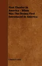 First Theater in America - When Was the Drama First Introduced in America - Charles P. Daly