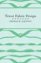 Tricot Fabric Design - Thomas H. Johnson