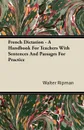 French Dictation - A Handbook For Teachers With Sentences And Passages For Practice - Walter Ripman