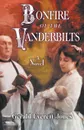 Bonfire of the Vanderbilts - Gerald Everett Jones