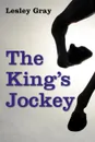 The King's Jockey - Lesley Gray