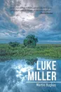 Luke Miller - Martin Hughes