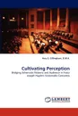 Cultivating Perception - D. M. a. Amy E. Gillingham