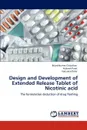 Design and Development of Extended Release Tablet of Nicotinic Acid - Brijeshkumar Chaudhari, Mukesh Patel, Natvarlal M. Patel