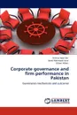 Corporate governance and firm performance in Pakistan - Nishwa Iqbal Dar, Javed Mahmood Jasra, Zaheer Abbas