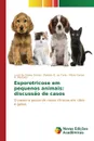 Esporotricose em pequenos animais. discussao de casos - da Gama Osório Luiza, O. de Faria Renata, A. Meireles Mário Carlos