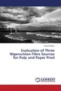 Evaluation of Three Nigeructiian Fibre Sources for Pulp and Paper Prod - Ibrahim Haruna