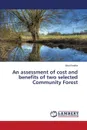 An assessment of cost and benefits of two selected Community Forest - Khadka Bina