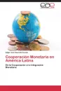 Cooperacion Monetaria en America Latina - Saucedo Acosta Edgar Juan