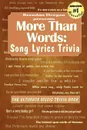 More Than Words. Song Lyrics Trivia - Brendan Deegan