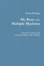 My Bout with Multiple Myeloma - Dennis Dinger