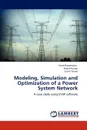 Modeling, Simulation and Optimization of a Power System Network - Raveendran Vivek, Kumar Prajith, Tomar Sumit