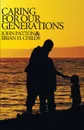 Caring for Our Generations - John H. Patton, Brian H. Childs